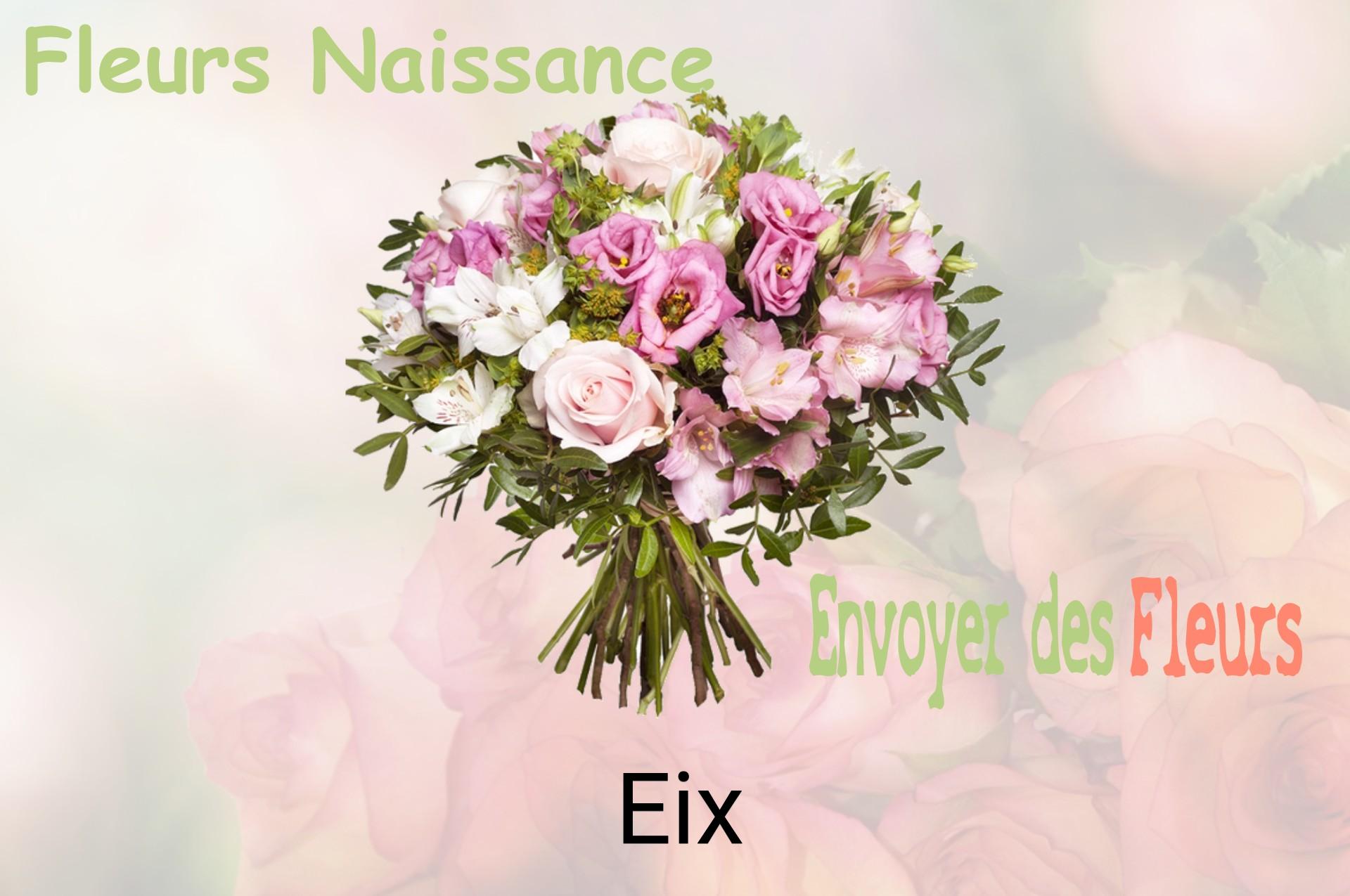 Bouquet de fleurs de naissance livré à Eix